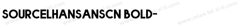 sourcelhansanscn bold字体转换